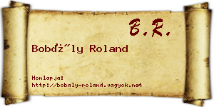 Bobály Roland névjegykártya